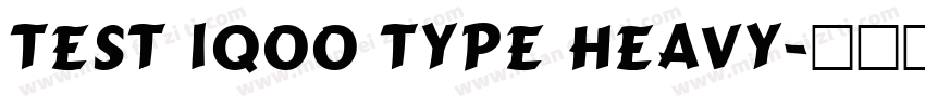 Test iQOO type Heavy字体转换